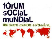 Foro Social Mundial Fuente: www.fsm2009amazonia.org.br